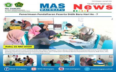Hari Ketujuh Penerimaan Peserta Didik Baru MAS Waingapu Tahun Ajaran 2025/2026