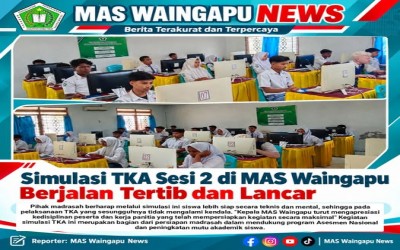Simulasi TKA Sesi 2 di MAS Waingapu Berjalan Tertib dan Lancar