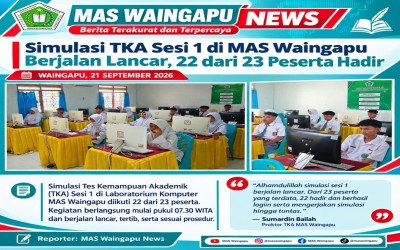 Simulasi TKA Sesi 1 di MAS Waingapu Berjalan Lancar, 22 dari 23 Peserta Hadir