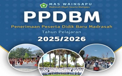 Telah Dibuka Penerimaan Peserta Didik Baru MAS Waingapu (PPDB) Tahun 2025